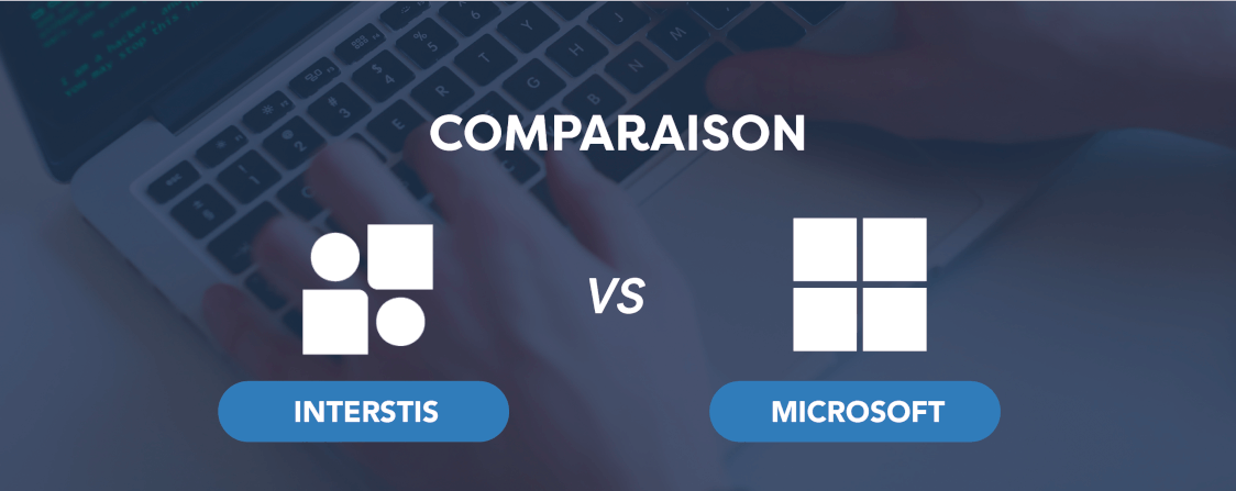 Illustration article Comparaison : Interstis vs Microsoft