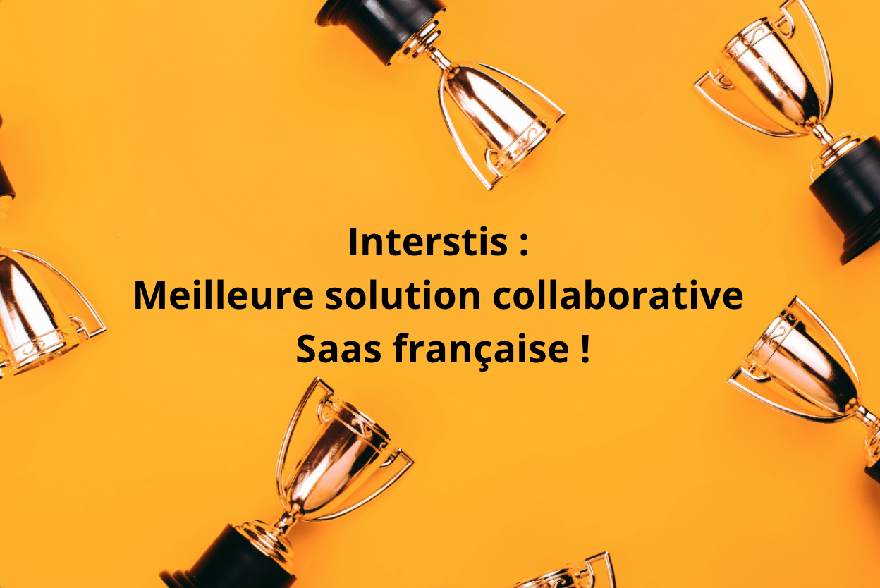 Illustration article interStis sélectionnée comme l’une des meilleures solutions collaboratives Saas françaises !